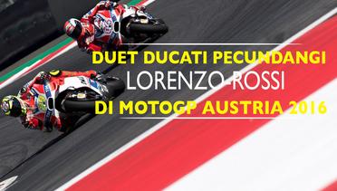 Duet Ducati Pecundangi Lorenzo-Rossi di MotoGP Austria 2016