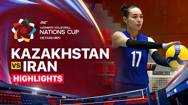Kazakhstan vs Iran - Highlights | AVC Women's Volleyball Nation Cup 2025