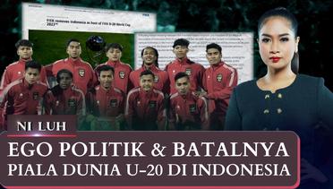 Dibalik Politik & Batalnya Piala Dunia U-20 Di Indonesia | NI LUH