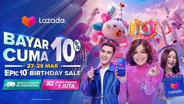 Lazada Epic 10th Birthday Sale