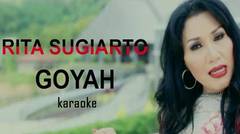 Rita Sugiarto - Goyah ( karaoke )