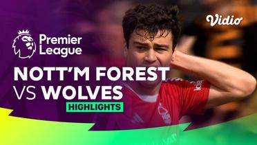 Nottingham Forest vs Wolves - Highlights | Premier League 23/24
