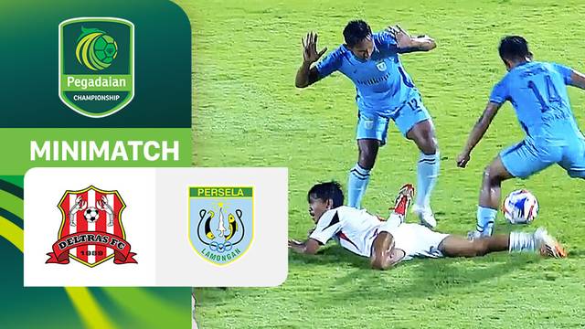 Deltras FC vs Persela Lamongan - Mini Match | Pegadaian Championship 2025/26