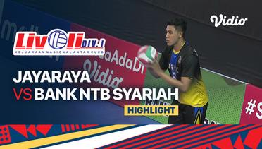 Highlights | Jayaraya vs Bank NTB Syariah | Livoli Divisi 1 Putra 2022