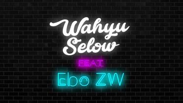 Wahyu Selow ft. Ebo ZW - Kencan Di Harmoni (Official Lyric Video)