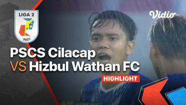 Highlight - PSCS Cilacap 0 vs 0 Hizbul Wathan FC | Liga 2 2021/2022