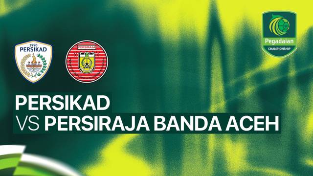 PERSIKAD vs PERSIRAJA Banda Aceh - Full Match | Pegadaian Championship 2026/27