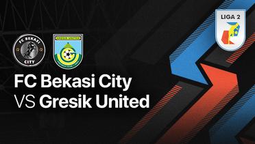 Full Match - FC Bekasi City vs Gresik United | Liga 2 2022/23