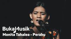 Monita Tahalea - Perahu | BukaMusik