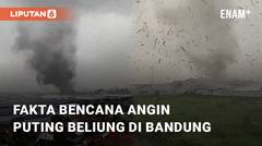 Fakta Bencana Angin Puting Beliung yang Menimpa 5 Kecamatan di Bandung