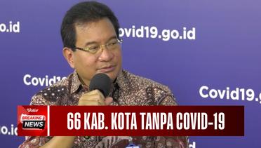 Zona Dengan Kasus Nol Covid-19 di Indonesia, Ada 66 Kab. Kota?