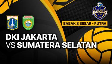 Full Match | Delapan Besar Putra: DKI Jakarta vs Sumatera Selatan | Piala Kapolri 2023