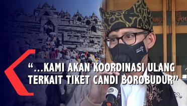 Sandiaga Uno Akan Berkoordinasi Ulang Terkait  Tiket Naik Candi Borobudur