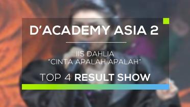 Iis Dahlia - Cinta Apalah Apalah (D'Academy Asia 2 - Top 4 Result Show)