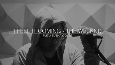 The Weeknd - I Feel It Coming | Putu Sutha Cover