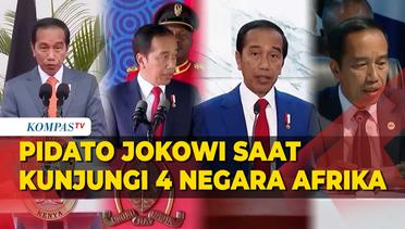 Pidato Jokowi Saat Kunjungi 4 Negara di Afrika Hingga Hadiri KTT BRICS 2023