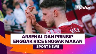 Arsenal dan Prinsip Enggak Rice Enggak Makan