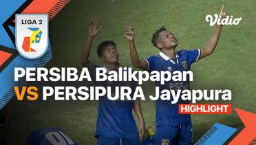 Highlights - Persiba Balikpapan vs Persipura Jayapura | Liga 2 2022/23