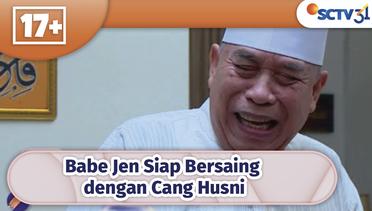 Babe Jen Gamau Kalah Sama Cang Husni! | 17+ Episode 9