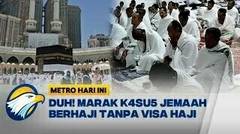 Kasus WNI Berhaji Tanpa Visa Haji, 37 Jemaah Dit4ngkap