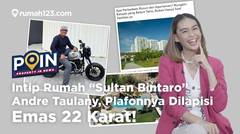 Intip Rumah “Sultan Bintaro” Andre Taulany. Plafonnya Dilapisi Emas 22 Karat! #POIN