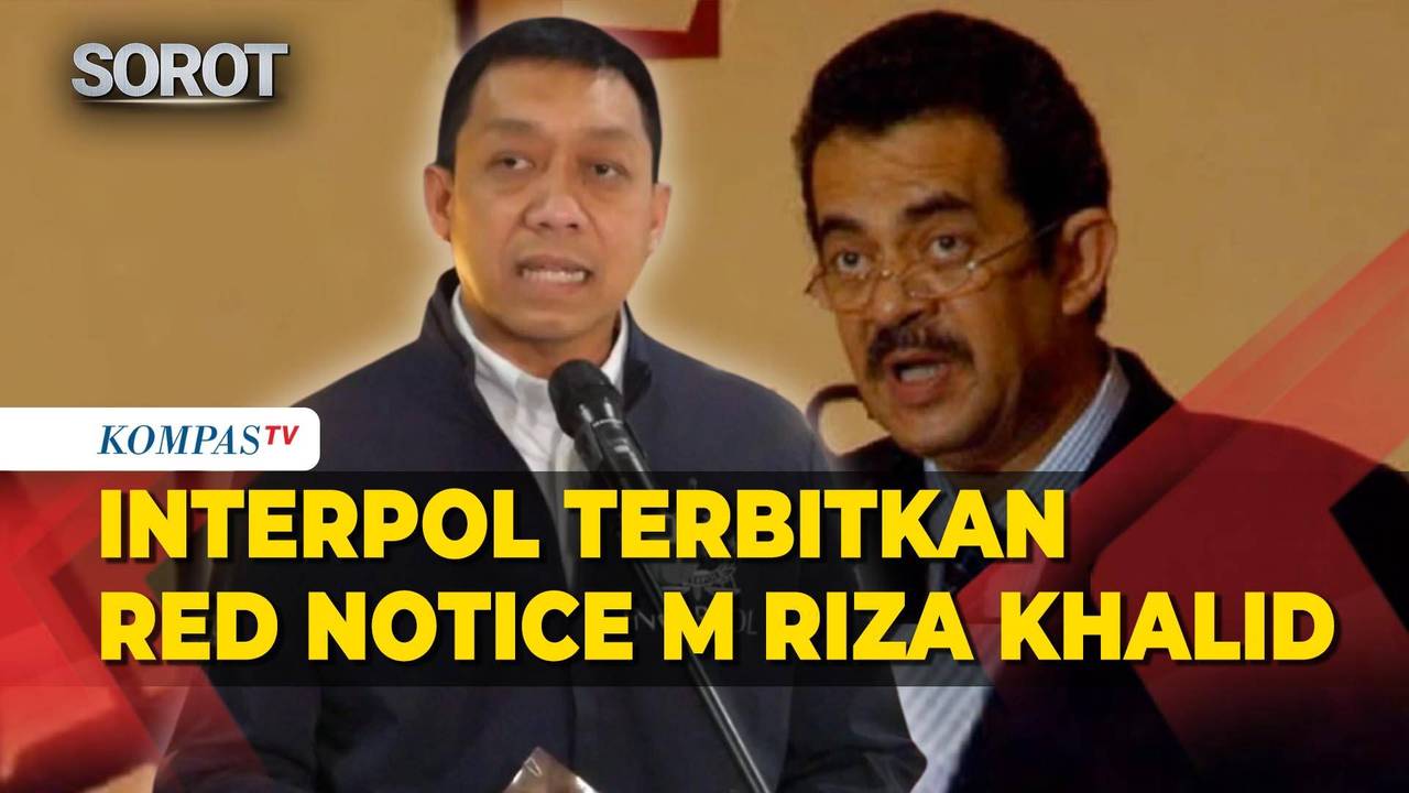 [FULL] Interpol Terbitkan Red Notice M Riza Khalid, Polri Pastikan ...