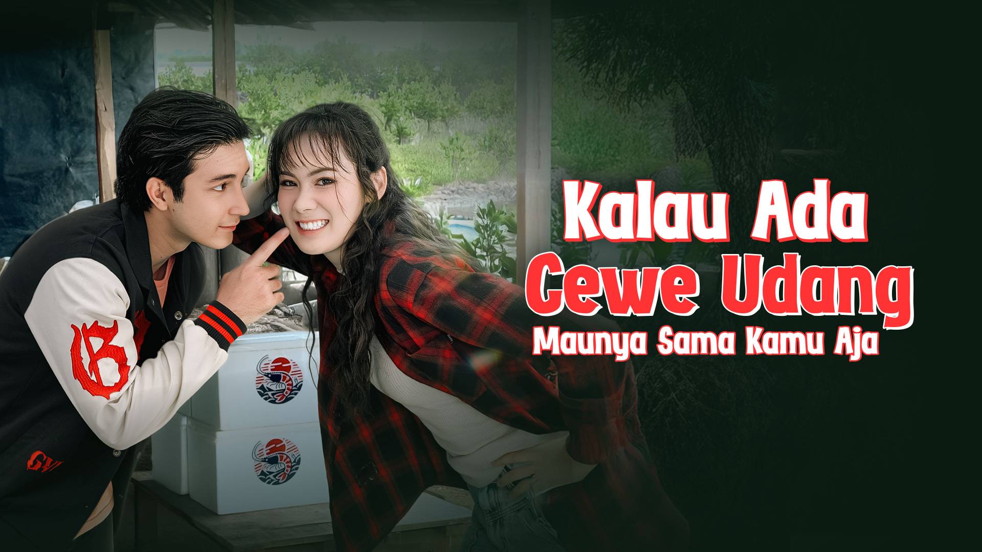Kalau Ada Cewe Udang Maunya Sama Kamu Aja