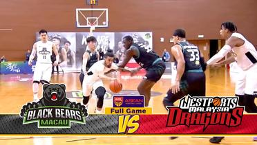 Full Games Black Bears Macau VS Wesports Malaysia Dragons ABL 2018-2019