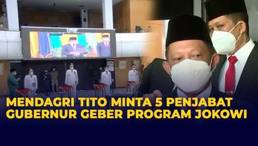 Mendagri Tito Minta 5 Penjabat Gubernur Geber Program Jokowi