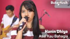 Hanin Dhiya - Asal Kau Bahagia (Armada Cover Full Band) | BukaMusik