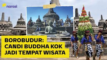 Sejarah Borobudur: Candi Buddha Terbesar, Malah Jadi Tempat Wisata