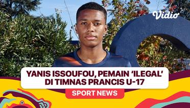 Yanis Issoufou, Pemain 'Ilegal' di Timnas Prancis U-17