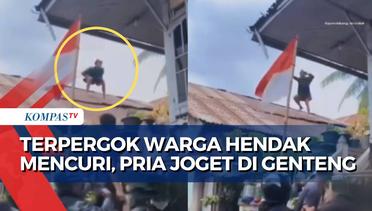 Viral! Kepergok Hendak Mencuri, Pria di Palembang Pura-pura Gangguan Jiwa & Joget di Atas Genting