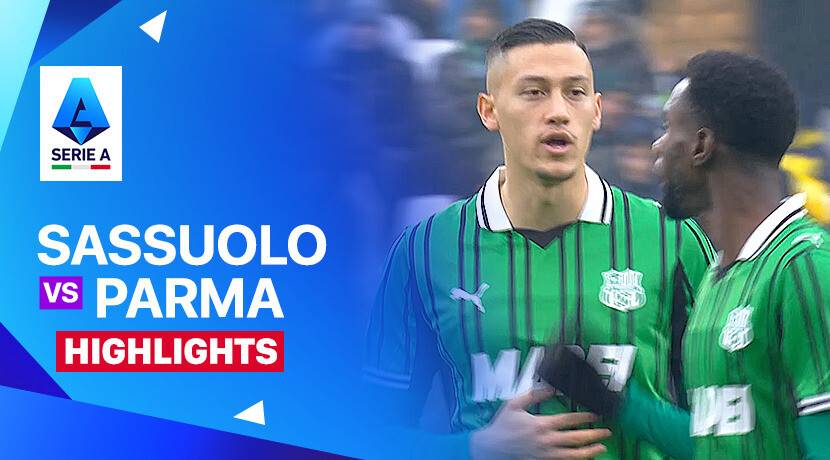 Sassuolo Calcio vs Parma Calcio