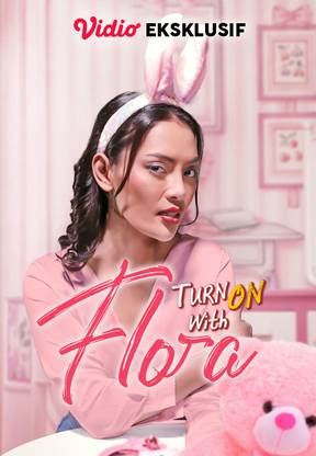 Turn On with Flora