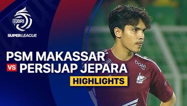 PSM Makassar vs PERSIJAP - Highlight | BRI Super League 2025/26
