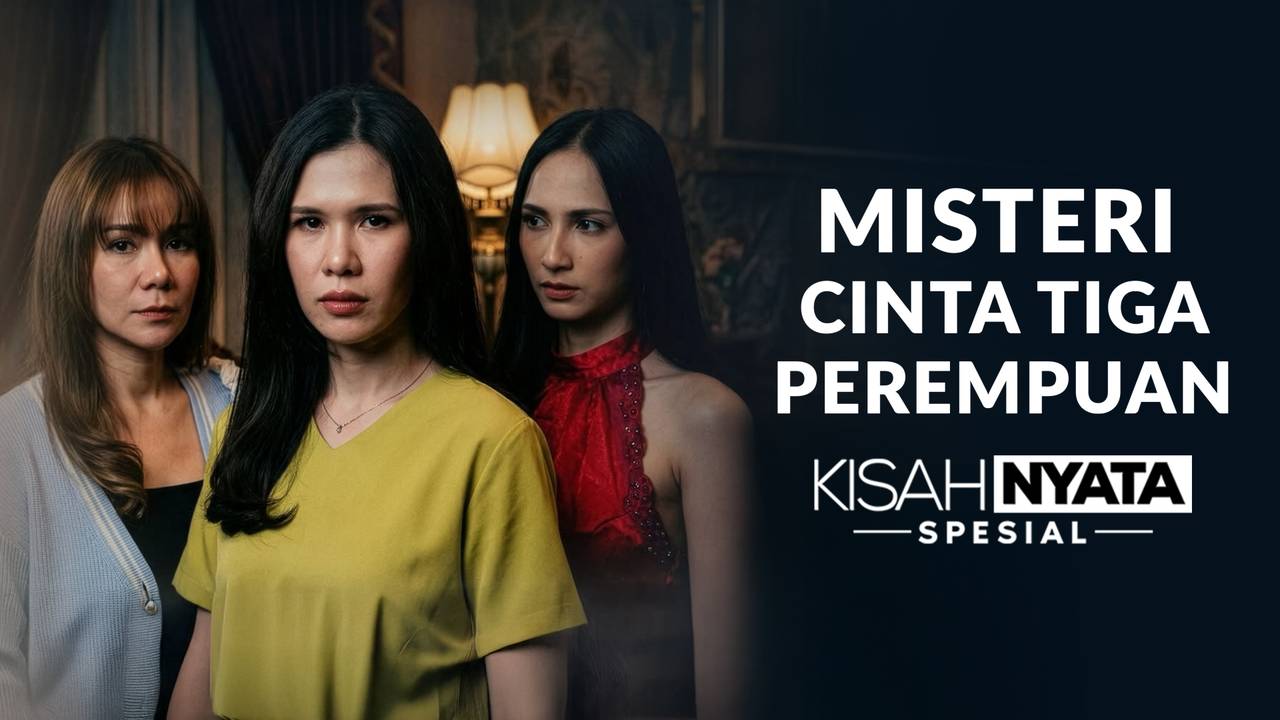 Streaming Misteri Cinta Tiga Perempuan