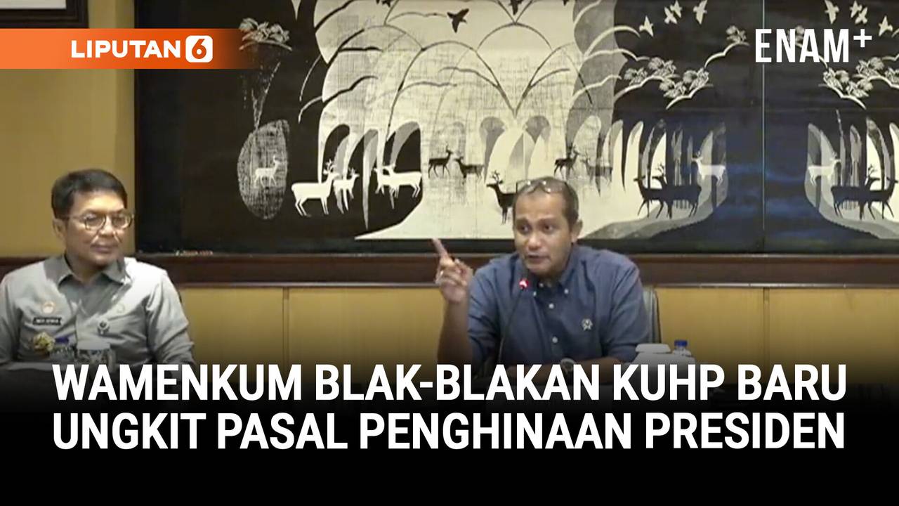 KUHP Baru Disorot, Wamenkum Blak-blakan Soal Pasal Penghinaan Presiden & Lembaga Negara - liputan6.com