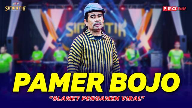 PAMER BOJO - Slamet Pengamen | Simpatik Music (Official Music Video)
