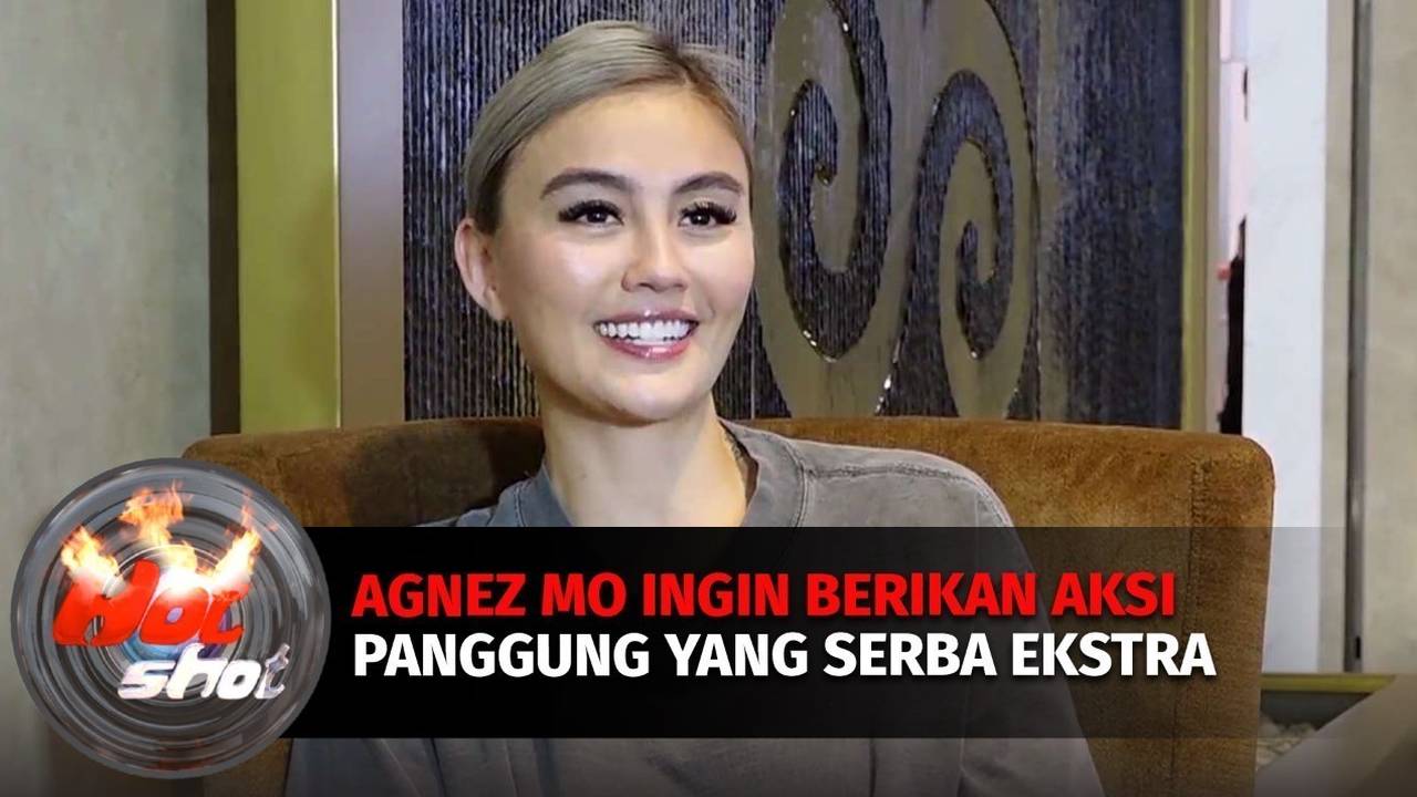 Agnez Mo Akan Memberikan Penampilan yang Serba Xtraordinary | Hot Shot