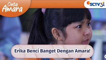 Erika Benci Banget Dengan Amara! | Cinta Amara Episode 64