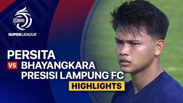 PERSITA vs Bhayangkara Presisi Lampung FC - Highlight | BRI Super League 2025/26