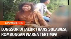 Longsor di Jalur Trans Sulawesi, Rombongan Upacara Kematian Tertimpa Longsor | Liputan 6
