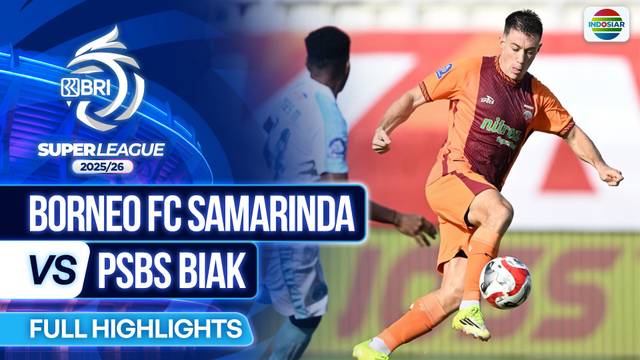 Borneo FC Samarinda VS PSBS Biak - Full Highlights | BRI Super League 2025/26