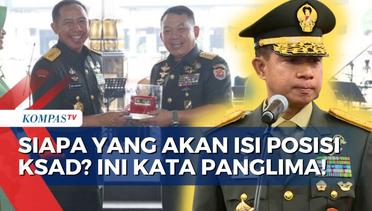 Bidik Jenderal Bintang Tiga, Panglima TNI Ungkap Kualitas yang Dibutuhkan untuk Isi Posisi KSAD!