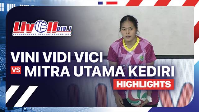 Putri: Vini Vidi Vici vs Mitra Utama Kediri - Highlights | Livoli Divisi 1 2024