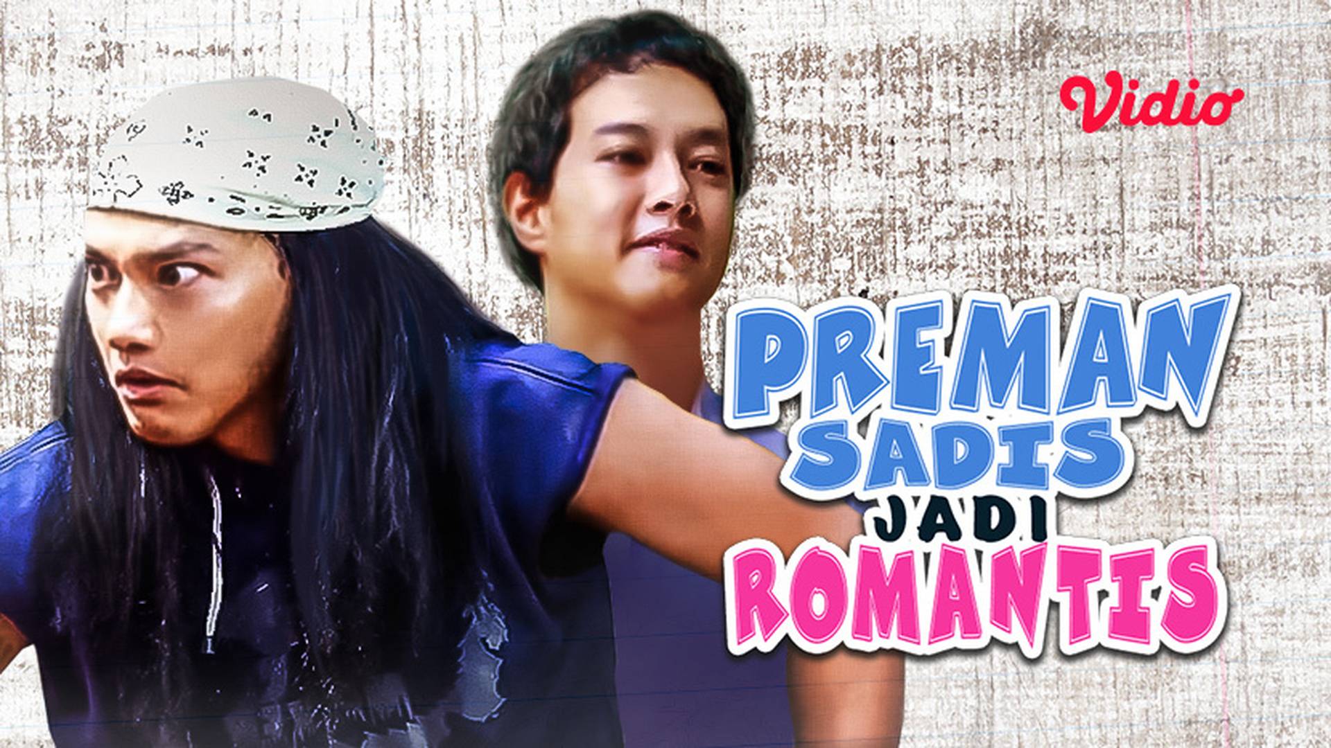 Preman Sadis Jadi Romantis