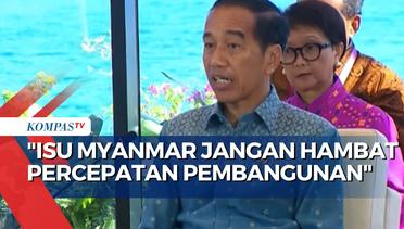 Bahas Konflik Myanmar, Jokowi: Jangan Hambat Percepatan Pembangunan ASEAN