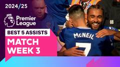 5 Assist Terbaik | Matchweek 3 | Premier League 2024/25