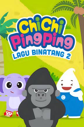 ChiChi PingPing - Lagu Binatang 2